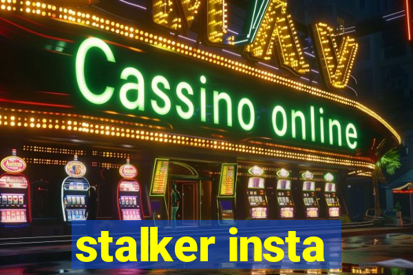 stalker insta
